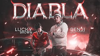 "DIABLA" (Video Oficial) - BENJI LA MALDITA ESCRITURA DE ORO x LUCKY BROWN