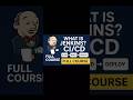 What is Jenkins & CI/CD for Beginners | Full Course #shorts #jenkinscourse #jenkins