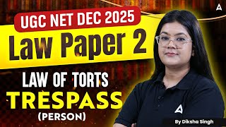 UGC NET Law | UGC NET Paper 2 Law of Torts Trespass Person By Diksha Ma'am