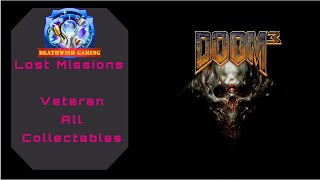 Doom 3 BFG  Lost mission Veteran Difficulty Trophy Guide