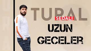 Tural Sedali uzun geceler 2022 yeni Resimi