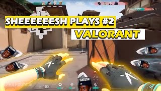 VALORANT HIGHLIGHTS - SHEEEEEESH PLAYS #2