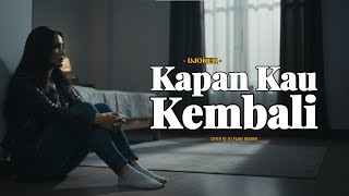 Download Lagu Djoker - Kapan Kau Kembali | Cover by Jet Plane Reborn MP3