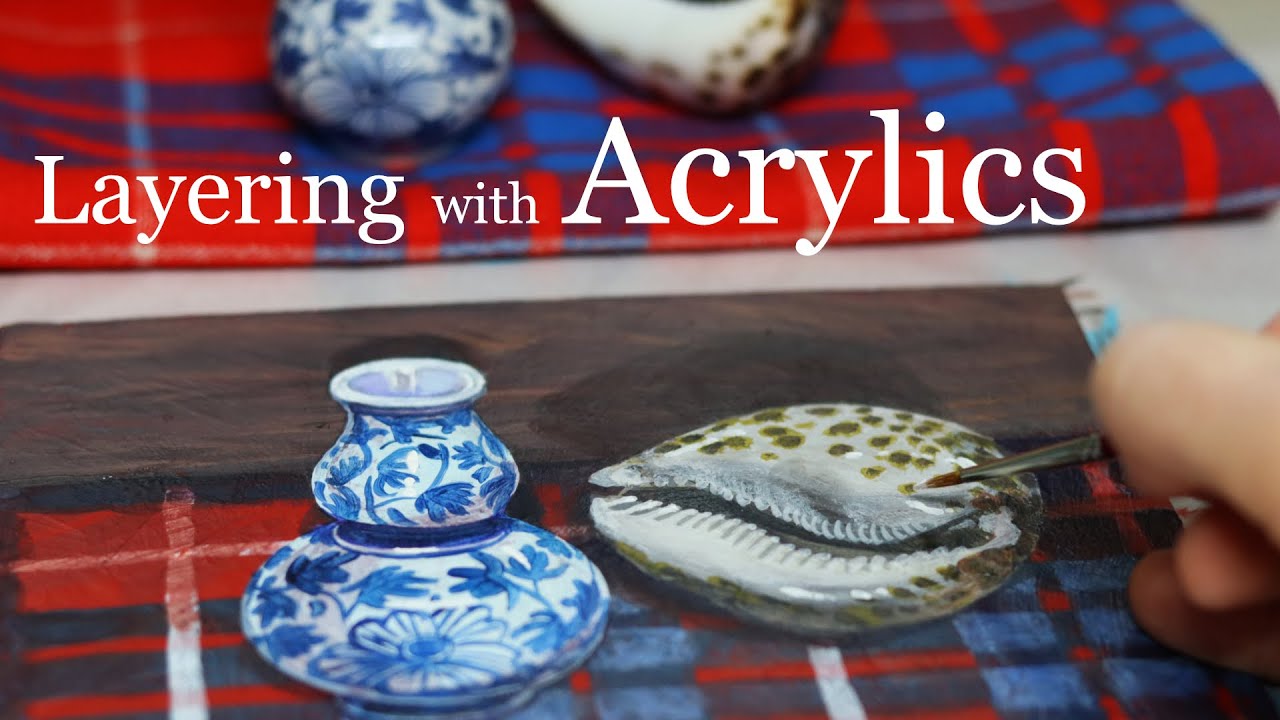 Layering with Acrylics - YouTube