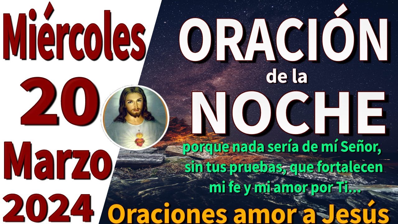 oración de la noche de hoy Miércoles 20 de Marzo de 2024 - Salmo 16:11 ...