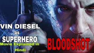 Bloodshot Movie (2020) l Hollywood Movie Explained