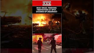 Iran-Israel Tensions: Security Forces &amp; Firefighters At Spot, Dousing OP Underway | Watch #shorts