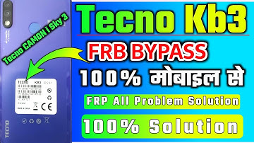 Tecno kb3 frp bypass | 100% frp remove tecno all mobile |  नही हुआ तो नाम बदल देंगे