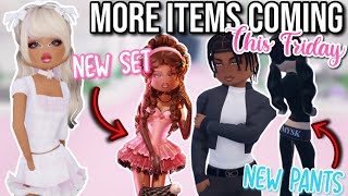 MORE NEW ITEMS COMING THIS FRIDAY IN DRESS TO IMPRESS | Roblox Dress To Impress