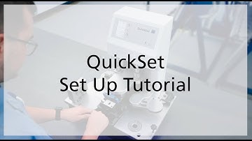 Getting Started with your new QuickSet: Tutorial