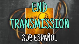 AFI End Transmission Lyrics (Sub Español)