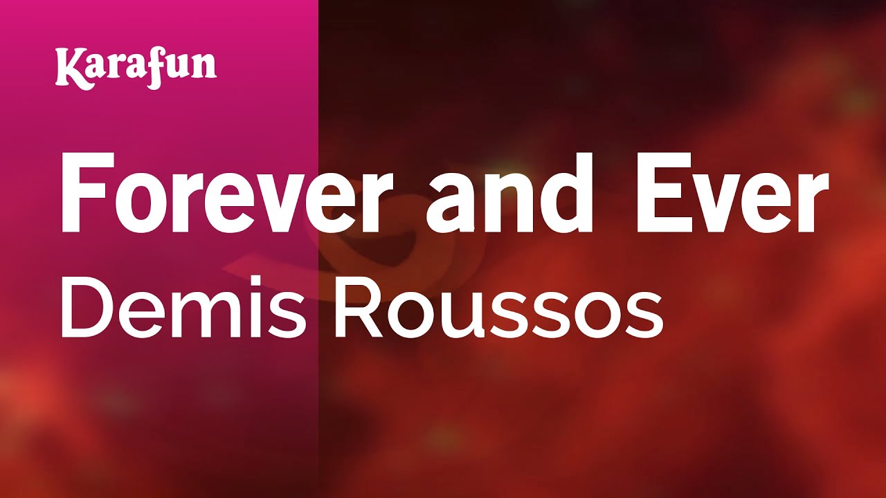 Forever and Ever - Demis Roussos | Karaoke Version | KaraFun