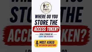 Where to Store Access Token? Local Storage vs Cookie vs Database | Interview Question