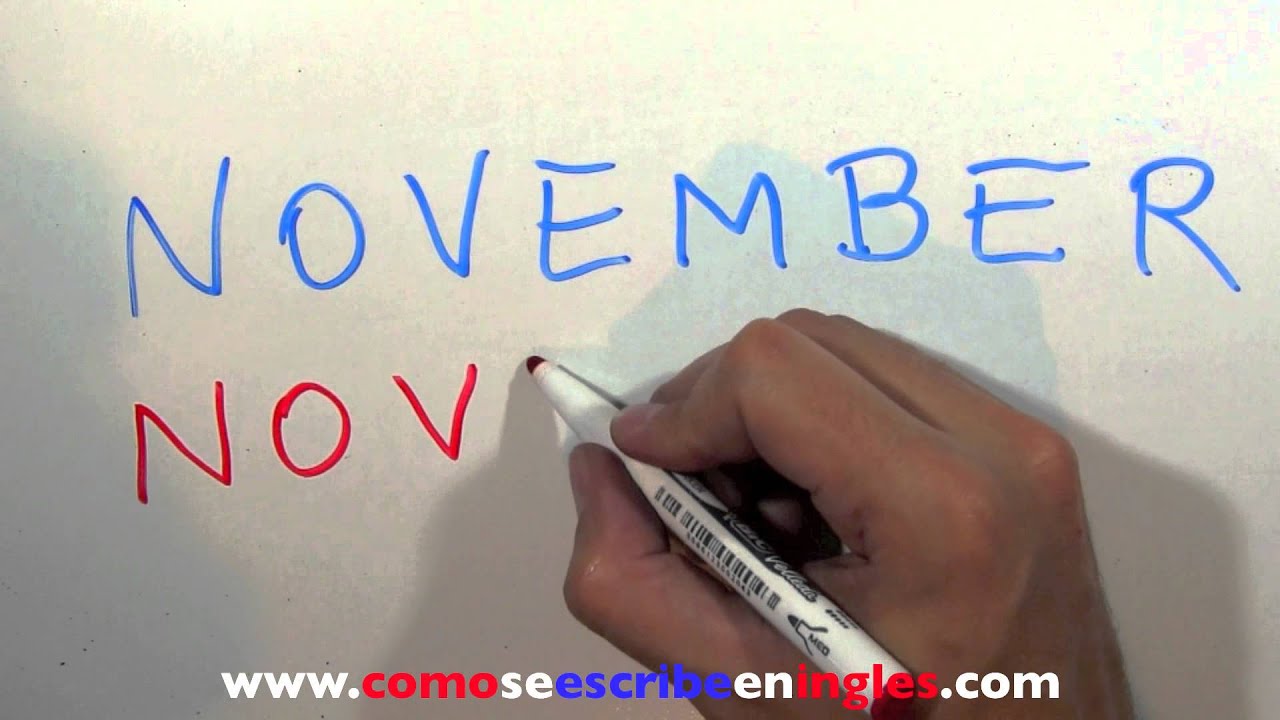 Come Si Dice Novembre In Inglese Cómo se escribe en inglés Noviembre - Los meses en ingles - YouTube