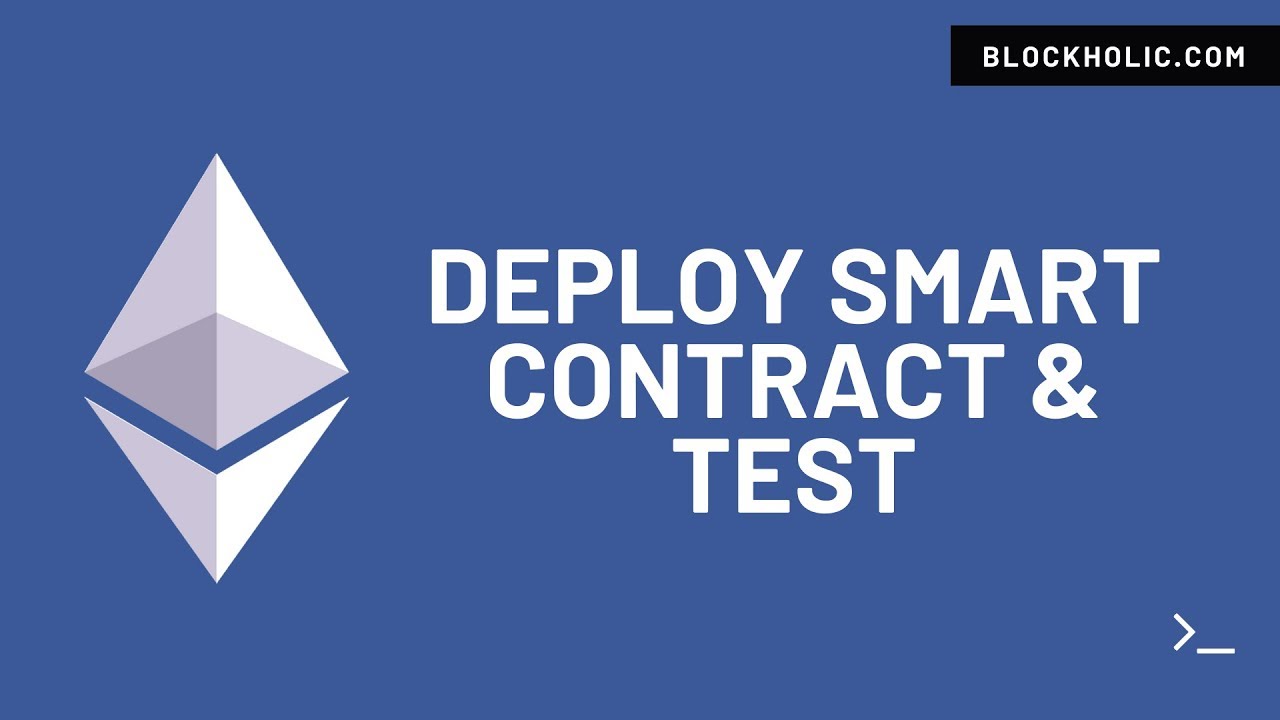 Part 10 - Deploy Smart Contract Test (Blockholic) 4K Video - YouTube