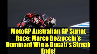 MotoGP Australian GP Sprint Race: Marco Bezzecchi's Dominant Win & Ducati's Streak Ends!