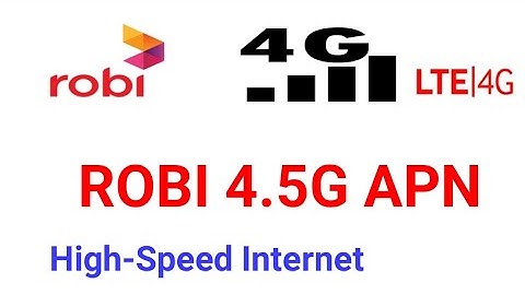 Robi Internet 4G+ APN setting for android 2021