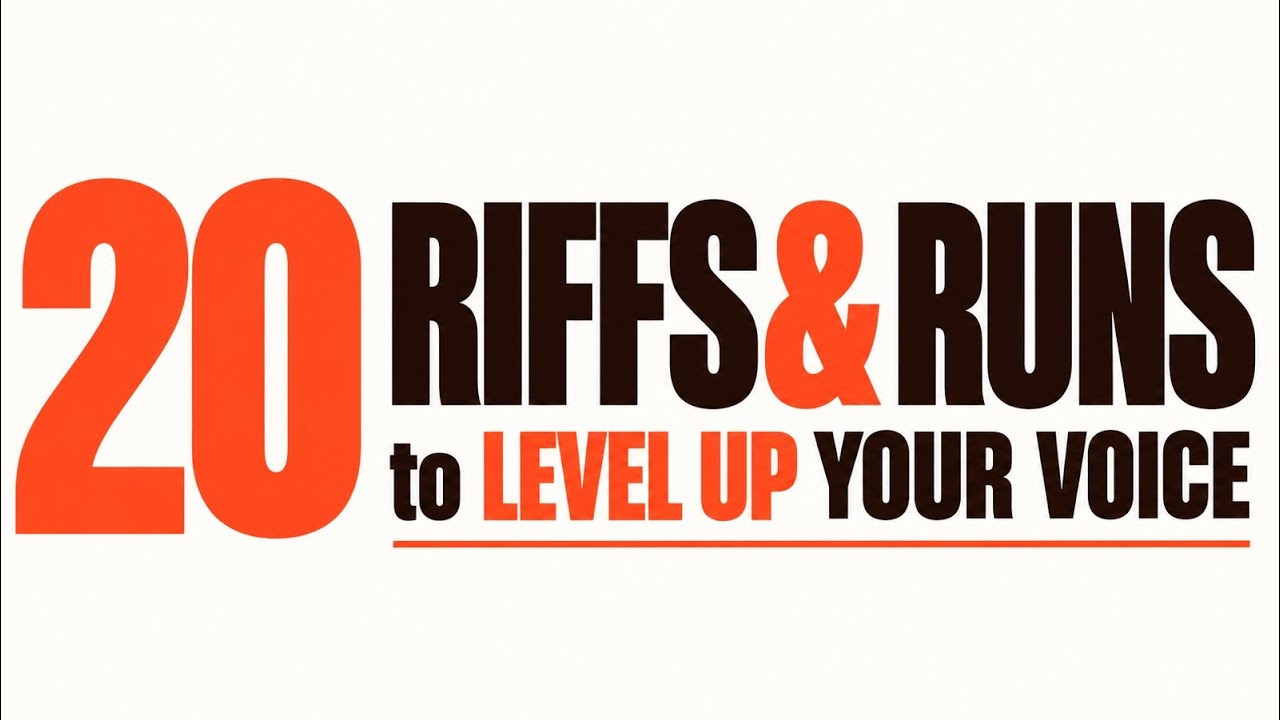 20 Riffs & Runs to LEVEL UP Your Voice