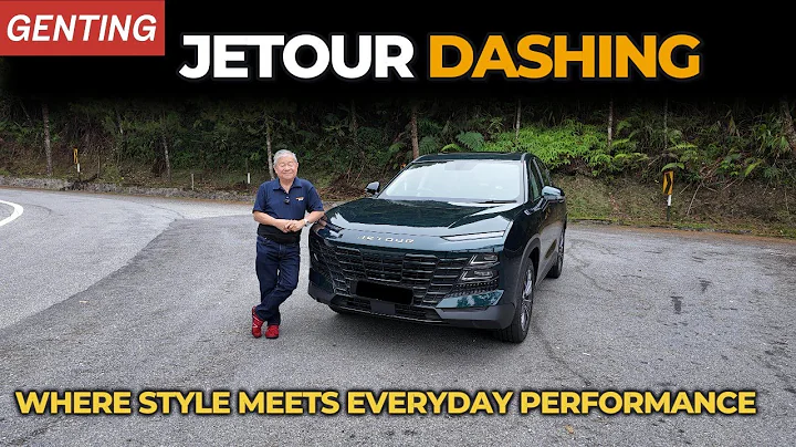 Jetour Dashing 1.5 Turbo finally put to the test on Genting | YS Khong Driving