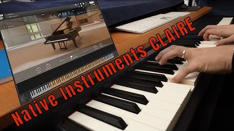 Claire - Native Instruments | No Talking |