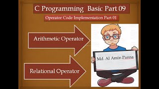 C Programming (Bangla Tutorial)Basic Part 09:Operators in C part 01 Arithmetic & Relational