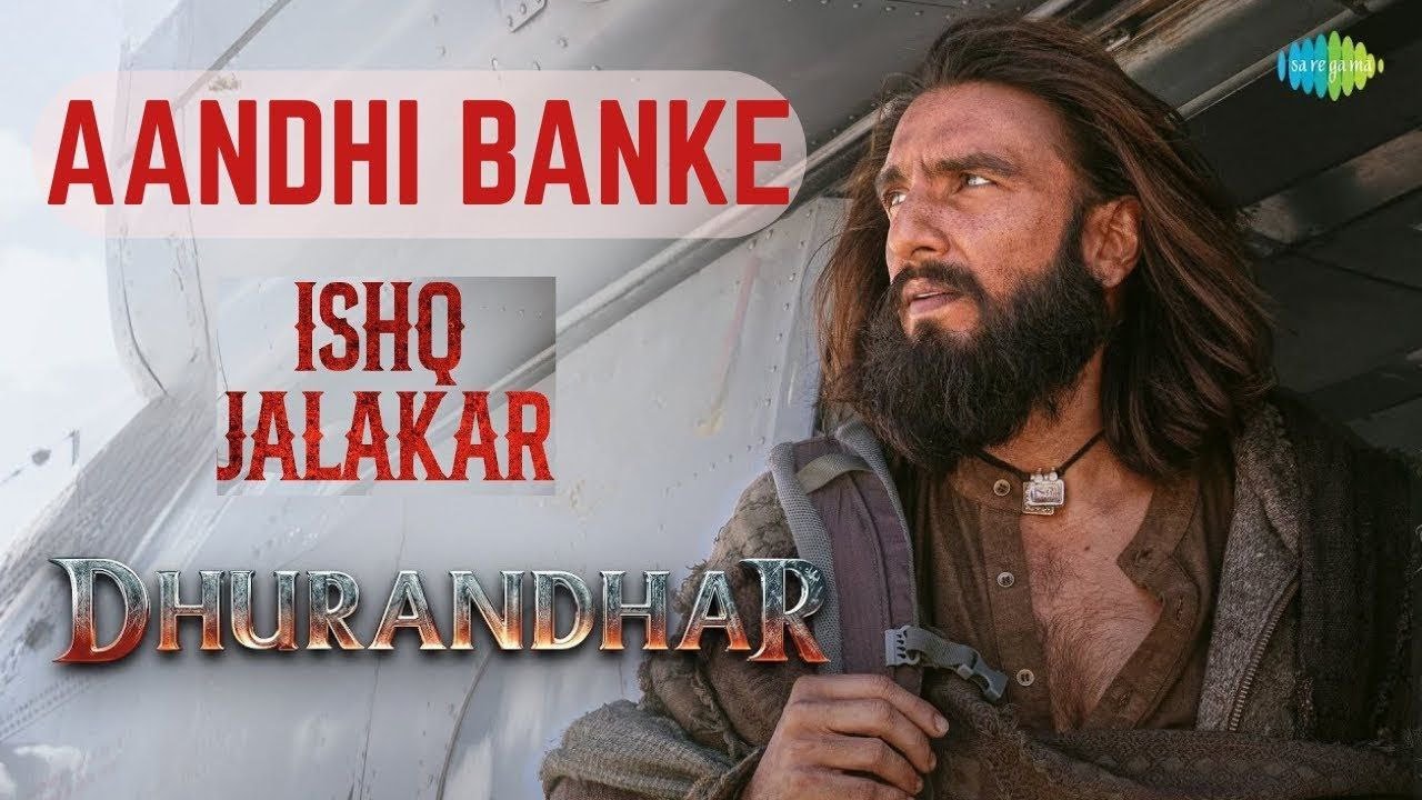 Aandhi Banke Aaya Hu (Official Video) Dhurandhar | Ranveer Singh | Andhi Bankar Aaya Hun | New Song
