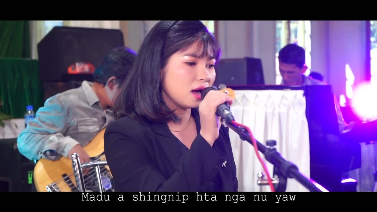 Madu A Shingnip Hta Nga Nu Yaw - Lakang Seng Pan