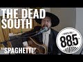 The Dead South || Live @ 885FM || "Spaghetti"