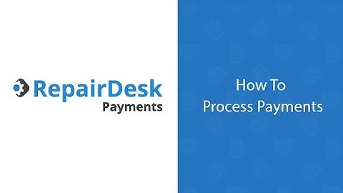 How to Process Payments with RepairDesk Payments (BlockChyp)