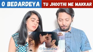 O Bedardeya (Song Reaction) Tu Jhoothi Main Makkaar | Ranbir, Shraddha | Pritam | Arijit Singh