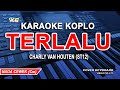 Terlalu ST12 - KARAOKE KOPLO (Nada Wanita)