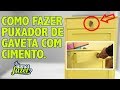 DIY - Como fazer puxador de gaveta com cimento.