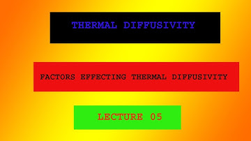 THERMAL DIFFUSIVITY OF MATERIALS