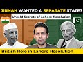 Lahore resolution demanded a separate state  lies of pakistans history  syed muzammil official