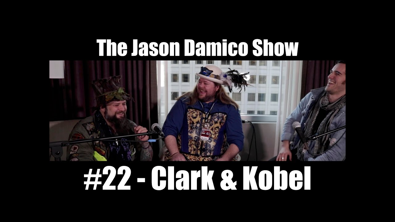 The Jason Damico Show #22 - Clark & Kobel