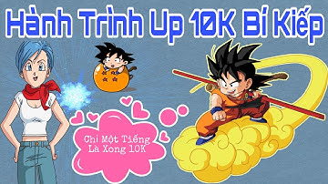 Ngọc Rồng Blue - Hành Trình Up 10K Bí Kiếp Trong 60 Phút - Tờ Nú Gaming