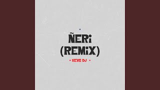 Neri (Remix)