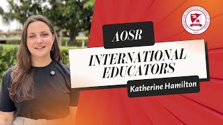 Information Meet Our International Educators: Katherine Hamilton on AOSR's Diverse Community Update