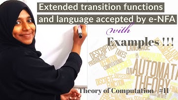 THEORY OF COMPUTATION- LECTURE 11 - Extended Transition Functions & Language Accepted by Epsilon NFA