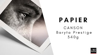 Impression Sur Papier Canson Baryta Prestige 340G