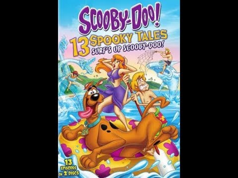 Opening To Scooby Doo 13 Spooky Tales Surf S Up Scooby Doo 15 Dvd Youtube