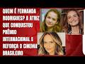 Quem é Fernanda Rodrigues? A atriz que conquistou prêmio internacional e reforça o cinema brasileiro