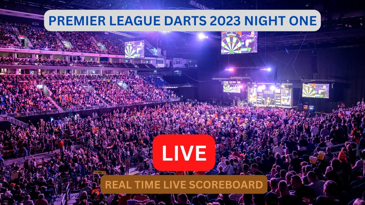 2023 Premier League Darts LIVE Score UPDATE Today Darts Night One