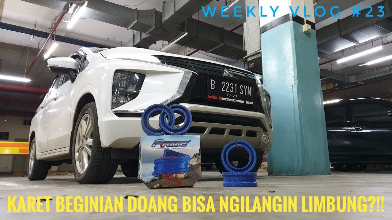 [Weekly Vlog #23] Karet Begini Doang Bikin Xpander Serasa Pakai ...