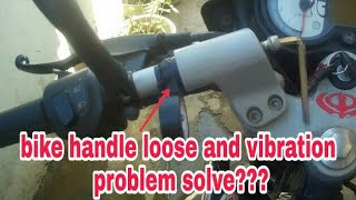 handle loose and vibration problem solve