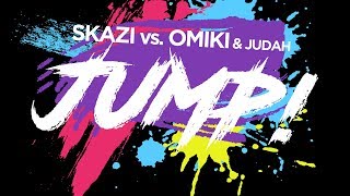 Skazi & Omiki Feat Judah - Jump (Original Mix) [Official Audio]