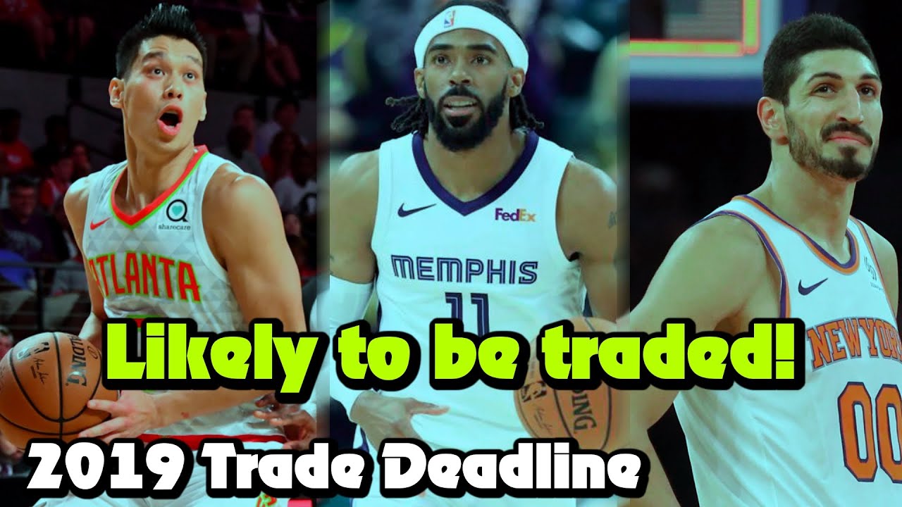 12 NBA Players Likely To Be Traded At The 2019 Trade Deadline - YouTube