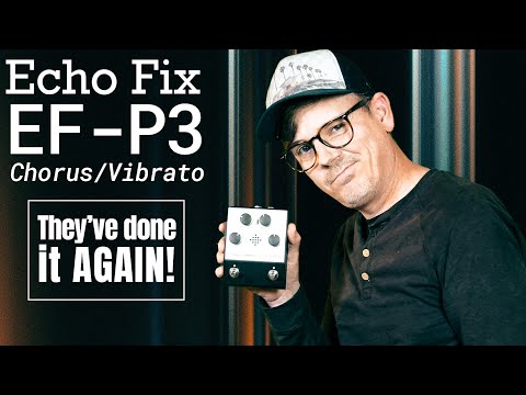 Echo Fix EF-P3 Chorus & Vibrato // Effects Pedal Demo