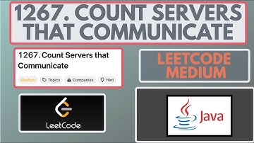 Leetcode | 1267. Count Servers that Communicate | Medium | Java