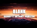 DaBaby ft Anthony Hamilton - Blank (All in one lyrics)